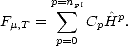       p= sum npl
Fm,T =     CpH^p.
       p=0  