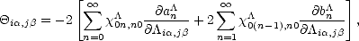            [                                    ]
             oo  sum   /\   --@a/\n--    sum  oo  /\      -@b/\n---
Qia,jb = -2     x0n,n0@/\ia,jb + 2   x 0(n-1),n0@/\ia,jb  ,
            n=0               n=1  