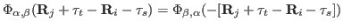 $\Phi_{\alpha,\beta}
({\bf R}_j + {\bf\tau}_t - {\bf R}_i - {\bf\tau}_s) =
\Phi_{\beta,\alpha} (-[{\bf R}_j + {\bf\tau}_t - {\bf R}_i - {\bf
\tau}_s ] ) $