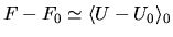 $F - F_0 \simeq \langle U - U_0 \rangle_0$