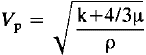 Vp = ((k + 4/3 mu)/rho)^1/2