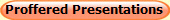 Proffered Presentations