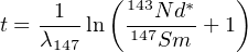      1   ( 143N d*    )
t = ----ln  147--- + 1
    λ147       Sm
