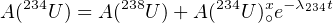   234       238       234  x -λ234t
A (  U) = A ( U) + A(  U )∘e
