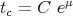          μ
tc = C  e
