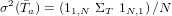  2
&sigma; (�Ta) = (11,N &Sigma;T 1N,1)∕N
