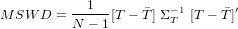             1
M SW  D = -----[T &minus; �T] &Sigma;&minus;T 1[T &minus; T�]&prime;
          N &minus; 1
