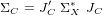 &Sigma;C = J&prime; &Sigma;&lowast; JC
      C  X
