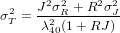  2   J2&sigma;2R +-R2&sigma;2J
&sigma;T =  &lambda;240(1 + RJ)
