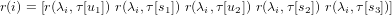 r(i) = [r(&lambda;i,&tau;[u1]) r(&lambda;i,&tau;[s1]) r(&lambda;i,&tau;[u2]) r(&lambda;i,&tau;[s2]) r(&lambda;i,&tau;[s3])]
