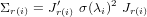         &prime;       2
&Sigma;r (i) = Jr(i) &sigma;(&lambda;i) Jr(i)

