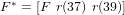  &lowast;
F  = [F r(37) r(39)]
