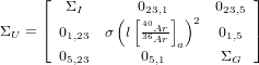      &lfloor;  &Sigma;        0         0    &rfloor;
     |    I    ( [2403,1] )2   23,5 |
&Sigma;U = &lceil; 01,23  &sigma;  l 36AArr-a    01,5 &rceil;
       05,23       05,1       &Sigma;G
