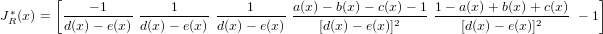         [   &minus; 1        1          1     a(x)&minus; b(x)&minus; c(x) &minus; 1 1 &minus; a(x)+ b(x)+ c(x)   ]
J&lowast;R(x) =  -------------------- ------------------------2------------------2---- &minus; 1
         d(x)&minus; e(x) d(x)&minus; e(x) d(x) &minus; e(x)     [d(x)&minus; e(x)]         [d(x) &minus; e(x)]
