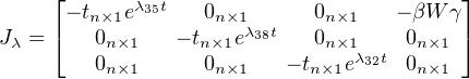     ⌊       λ t                         ⌋
      - tn×1e 35   0n×1λ  t  0n×1   - βW γ
Jλ = ⌈  0n×1   - tn×1e 38   0n×1    0n×1 ⌉
        0n×1      0n×1   - tn×1eλ32t 0n×1
