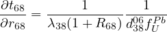 ∂t         1        1
--68=  ------------06-P-b
∂r68   λ38(1+ R68) d38fU
