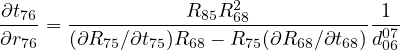 ∂t               R  R2              1
-76-= -------------85-68------------07
∂r76   (∂R75∕∂t75)R68 - R75(∂R68 ∕∂t68)d06
