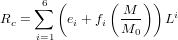     ∑6 (      ( M  ))  i
Rc =      ei +fi  M--   L
     i=1           0
