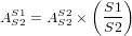            (   )
ASS12 = ASS22 ×  S1-
             S2

