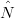 Nˆ