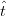 ˆ
t