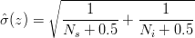        ∘ --------------------
ˆσ(z) =   ----1----+  ---1-----
         Ns  + 0.5   Ni + 0.5
