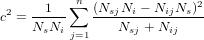           n               2
c2 = --1--∑  (NsjNi---NijNs-)-
     NsNi j=1    Nsj + Nij
