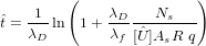         (               )
ˆt =-1-ln 1 + λD----Ns---
   λD        λf [Uˆ]AsR  q
